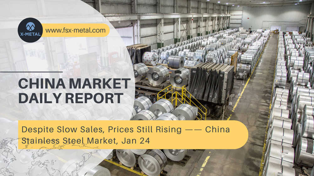 China Stainless Steel Market Brief, January 24, 2024 Despite Slow Sales, Prices Still Rising