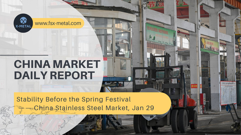 China Stainless Steel Market Update, January 29, 2024 Stability Before the Spring Festival