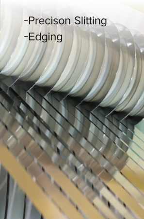 PRECISION SLITTING, CUT TO LENGTH