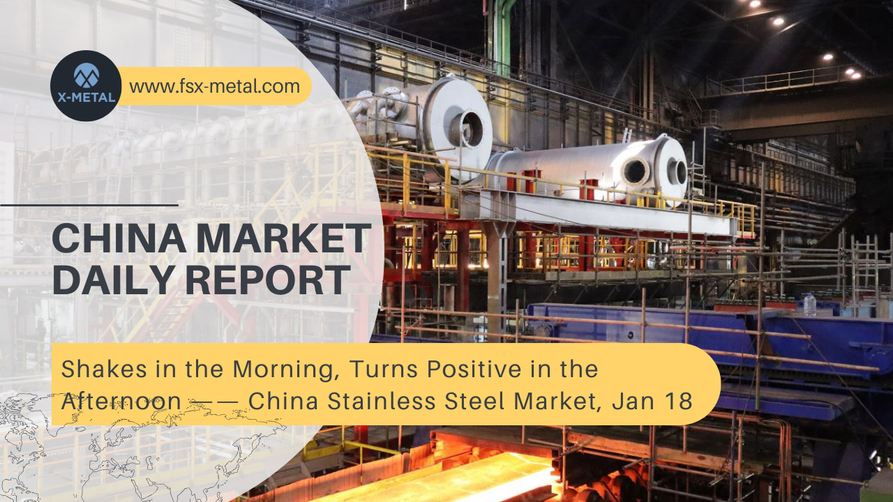 Chinese Stainless Steel Market Daily Report – January 18, 2024